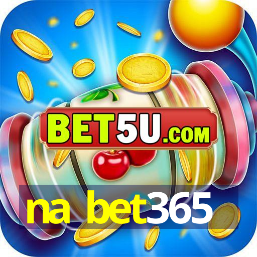 na bet365